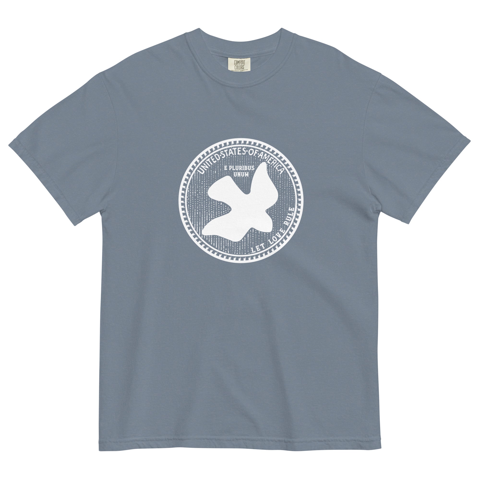 DOVE NICKEL - Let Love Rule - Garment-dyed Heavyweight Tee