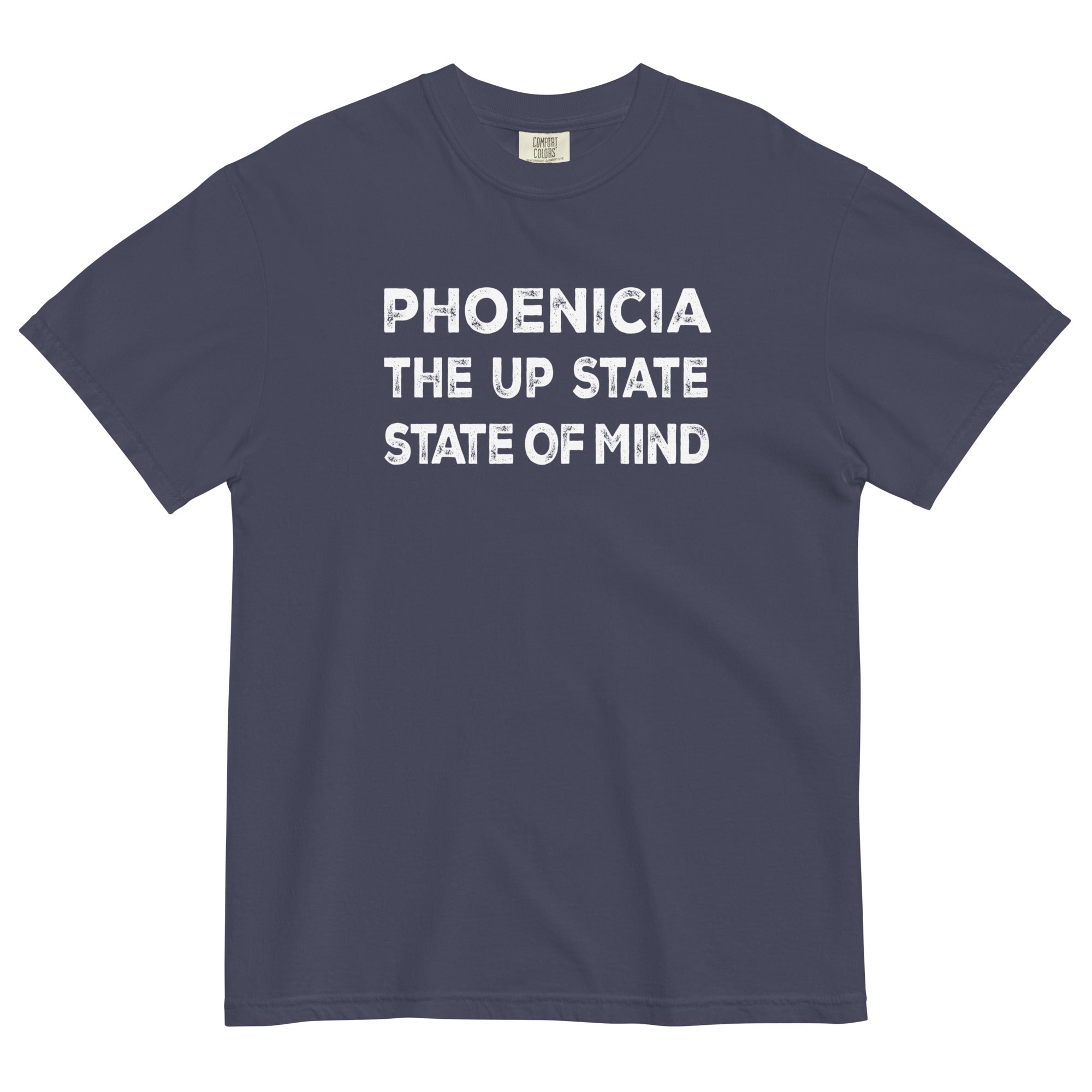 PHOENICIA THE UPSTATE STATE OF MIND Garment-dyed Heavyweight Tee