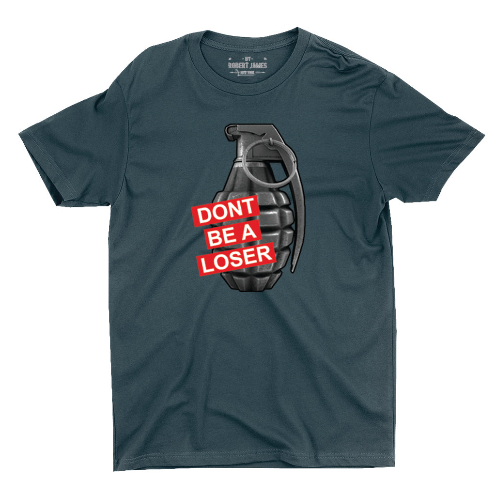 DONT BE A LOSER / T-Shirts