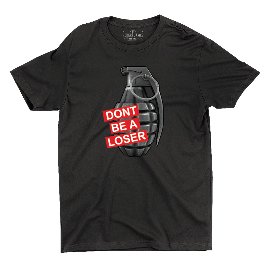 DONT BE A LOSER / T-Shirts