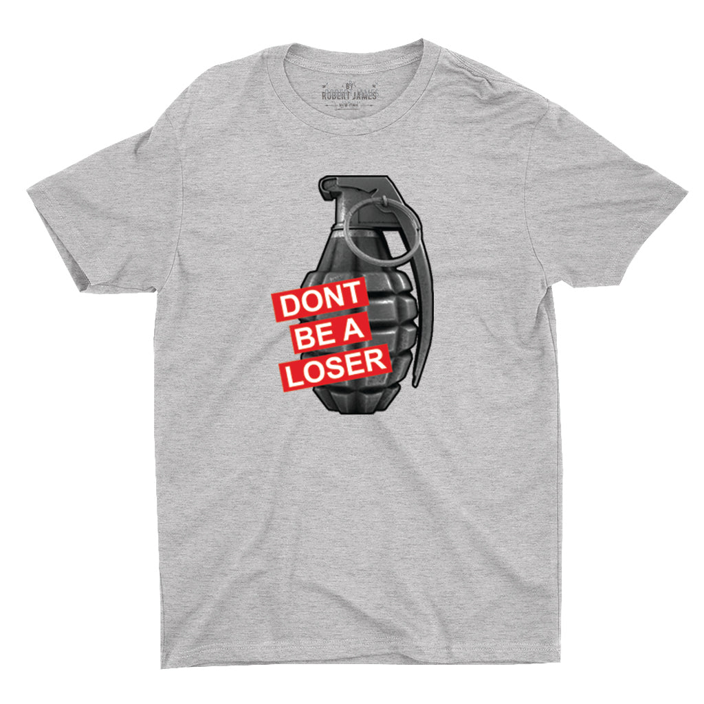 DONT BE A LOSER / T-Shirts