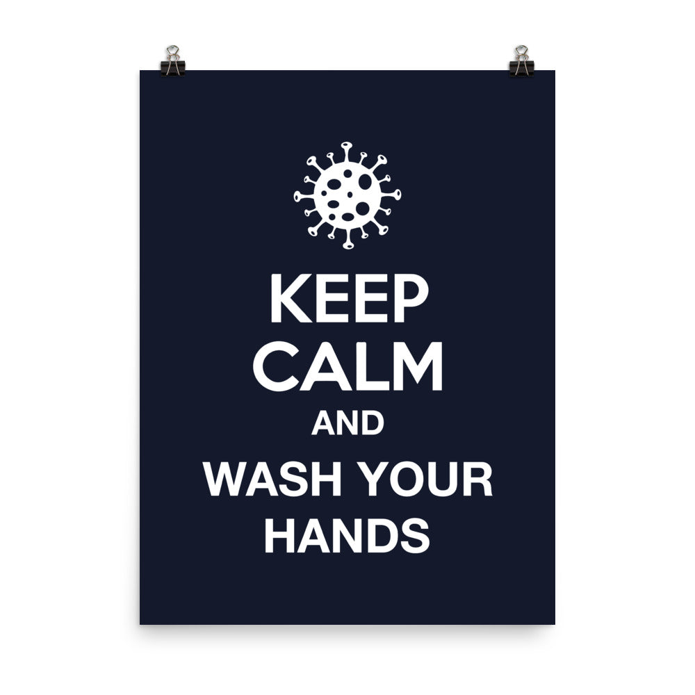 KEEP CALM - AND WASH YOUR HANDS / Poster