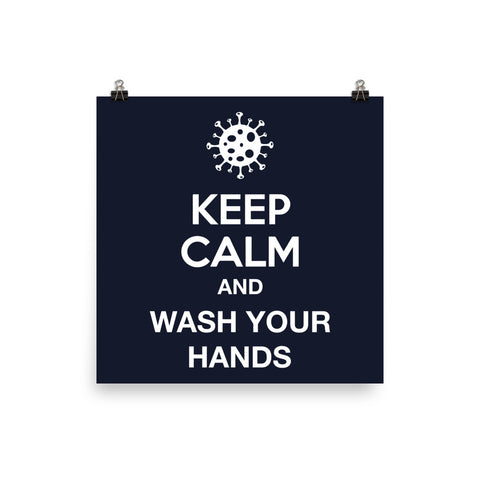 KEEP CALM - AND WASH YOUR HANDS / Poster