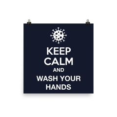KEEP CALM - AND WASH YOUR HANDS / Poster