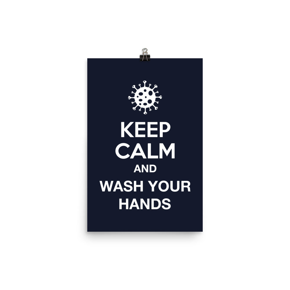 KEEP CALM - AND WASH YOUR HANDS / Poster